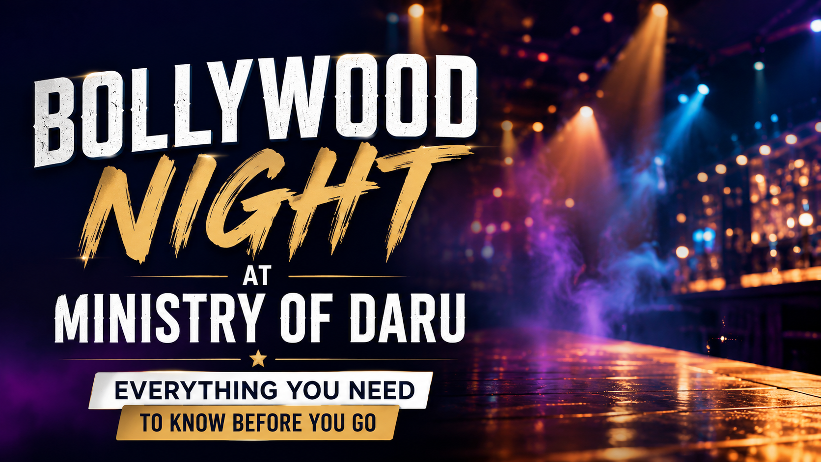 Bollywood Night at Ministry of Daru — Everything You Need to Know Before You Go